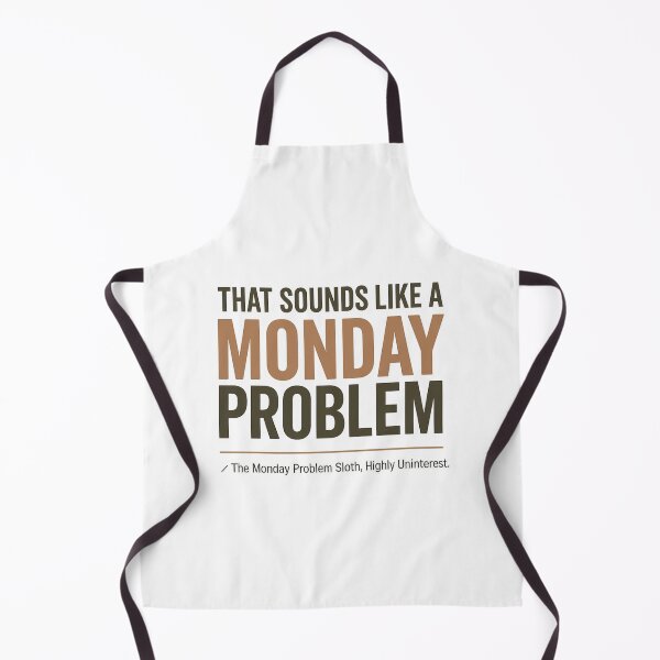 Item preview, That Sounds Like a Monday Problem – Funny Work Motivation Quote designed and sold by MartBook.