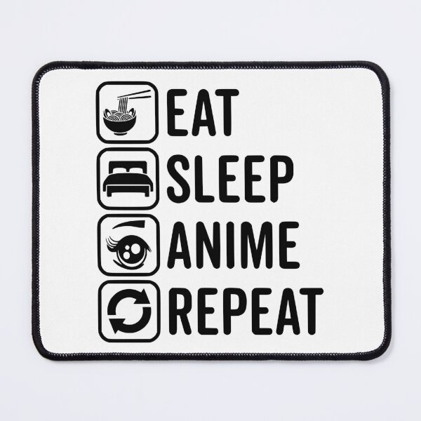 Item preview, EAT, SLEEP, ANIME AND REPEAT designed and sold by Nubiyo.