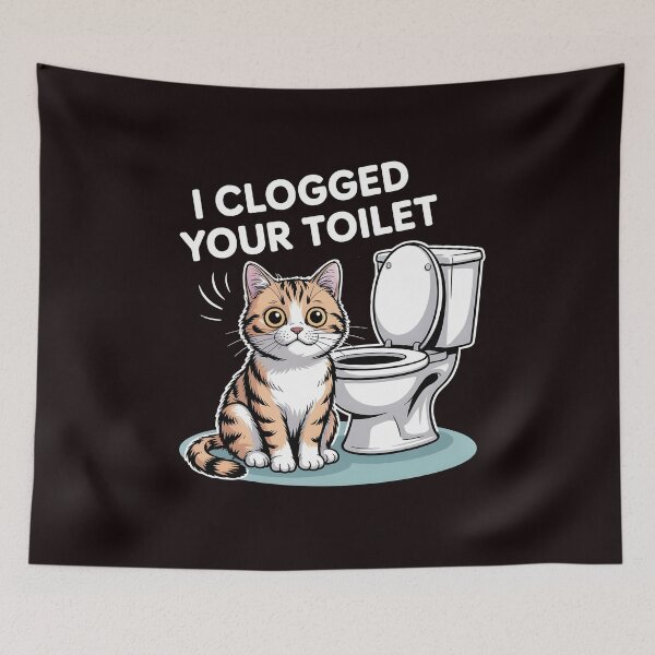 Item preview, I Clogged Your Toilet Funny Brainrot Absurd Meme Quote for Meme Lovers designed and sold by Redgiant87x.