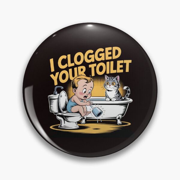 Item preview, I Clogged Your Toilet Funny Brainrot Internet Chaos Meme designed and sold by Redgiant87x.