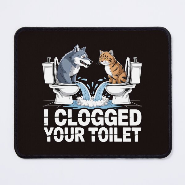 Item preview, I Clogged Your Toilet Funny Brainrot Cursed Humor Meme Graphic designed and sold by Redgiant87x.