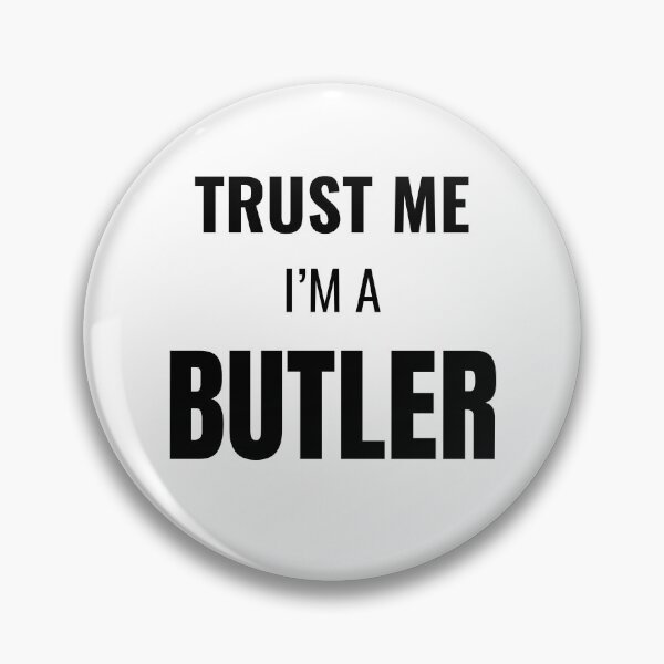 Item preview, Trust Me I'm a Butler (Black) designed and sold by ShipCrewNation.