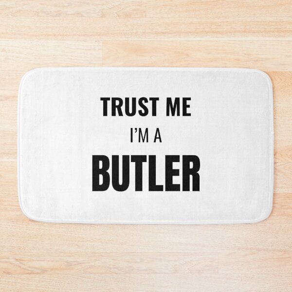 Item preview, Trust Me I'm a Butler (Black) designed and sold by ShipCrewNation.