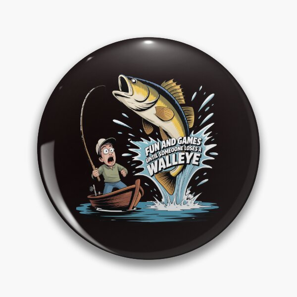 Item preview, Fun And Games Until Someone Loses A Walleye t-shirt Funny Boat Fishing Graphic designed and sold by Redgiant87x.