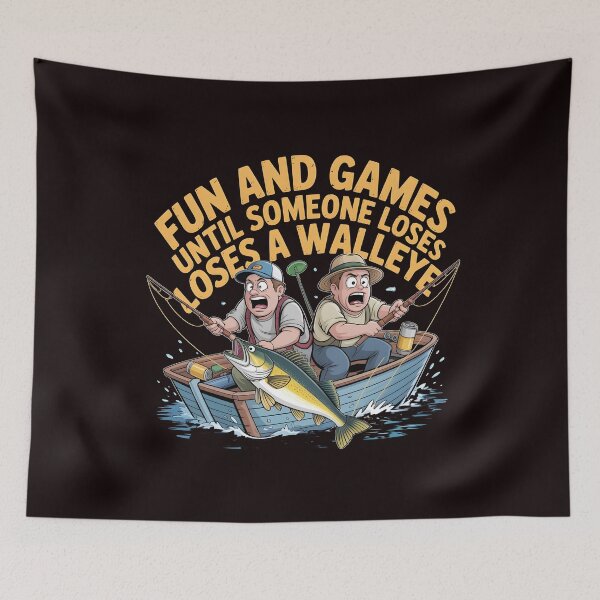 Item preview, Fun And Games Until Someone Loses A Walleye t-shirt for Walleye Fishing Fans designed and sold by Redgiant87x.