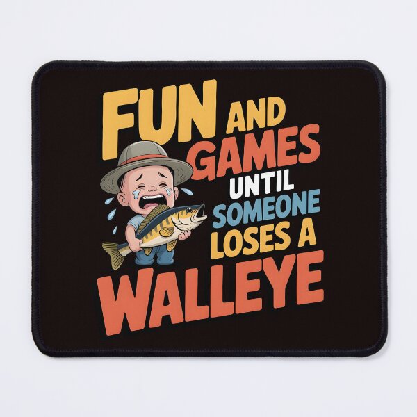 Item preview, Fun And Games Until Someone Loses A Walleye t-shirt Lake Life Fishing Humor designed and sold by Redgiant87x.