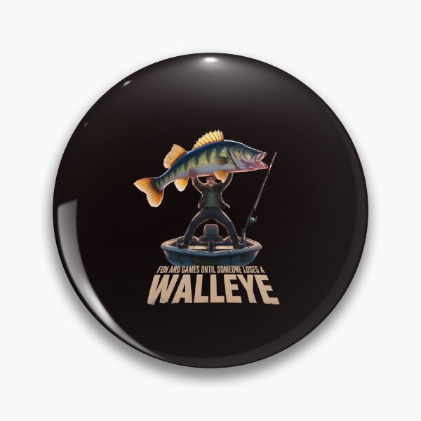 Item preview, Fun And Games Until Someone Loses A Walleye t-shirt Fun Fishing Trip designed and sold by Redgiant87x.