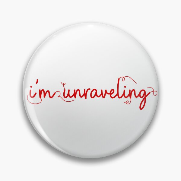 Item preview, “I’m Unraveling” designed and sold by izziesdoodless.