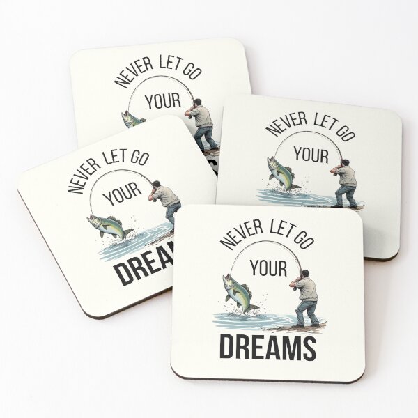 Item preview, Never Let Go Dreams Fishing Motivation designed and sold by emanni.