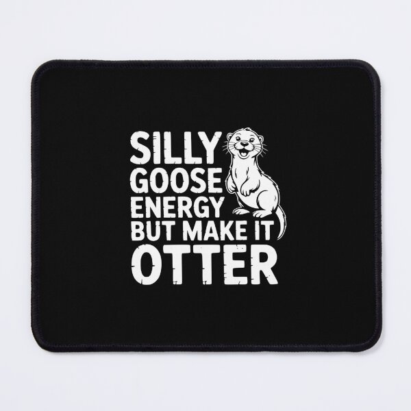 Item preview, Silly Goose Energy But Make It Otter designed and sold by theartfulaspie.