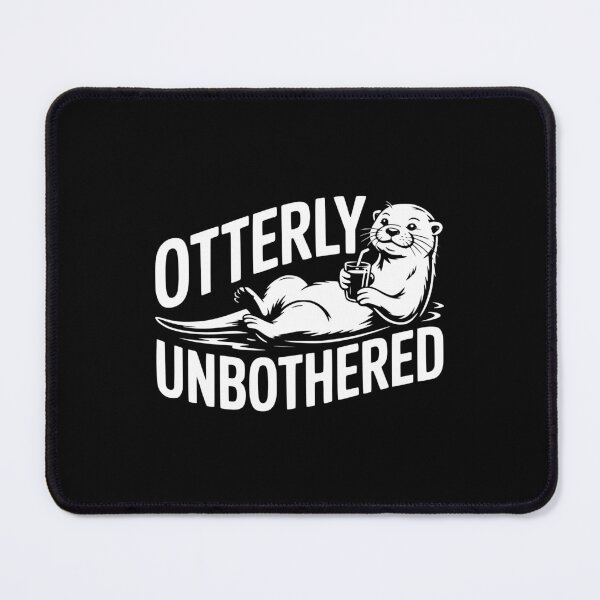Item preview, Otterly Unbothered designed and sold by theartfulaspie.