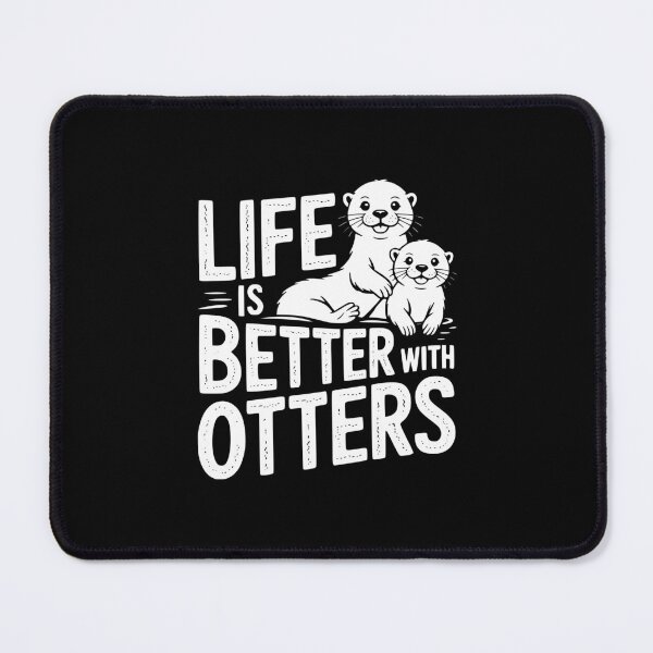 Item preview, Life Is Better With Otters designed and sold by theartfulaspie.