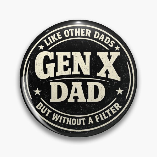 Item preview, Gen X Dad Like Other Dads But Without A Filter Funny Saying designed and sold by faridman.