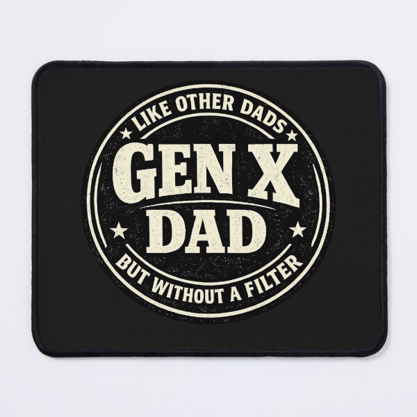 Item preview, Gen X Dad Like Other Dads But Without A Filter Funny Saying designed and sold by faridman.