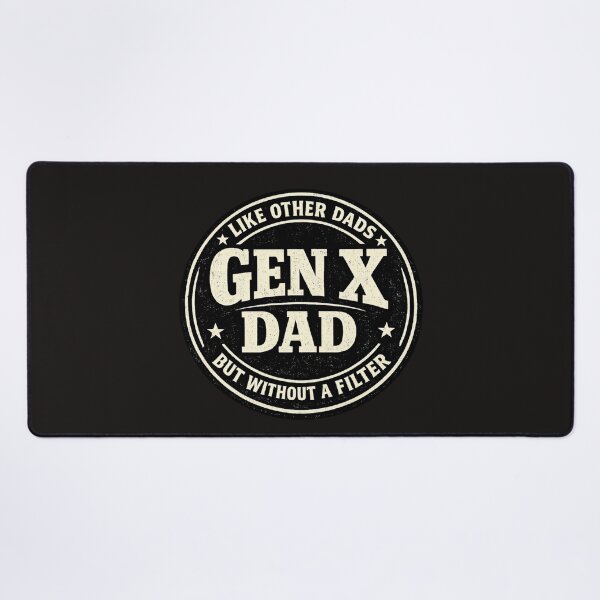 Item preview, Gen X Dad Like Other Dads But Without A Filter Funny Saying designed and sold by faridman.