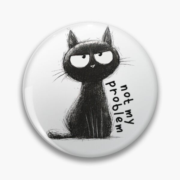 Item preview, Funny Black Cat - Not My Problem designed and sold by TherezaDesign.