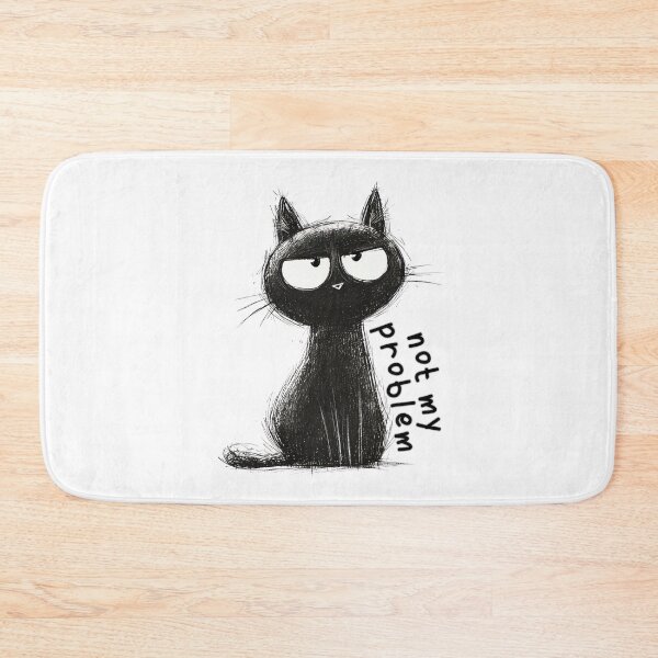 Item preview, Funny Black Cat - Not My Problem designed and sold by TherezaDesign.