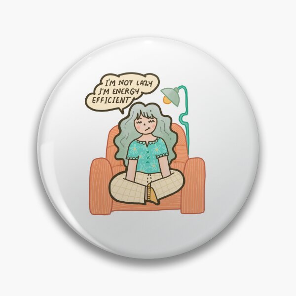 Item preview, Funny Lazy Girl Illustration — I'm Not Lazy I'm Energy Efficient Kawaii Humor Gift designed and sold by Wakame Store.