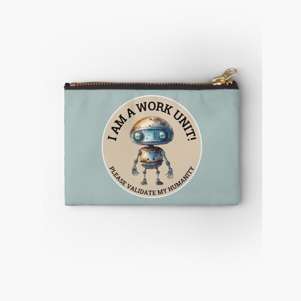 Item preview, I Am A Work Unit! designed and sold by DOMO Industries.