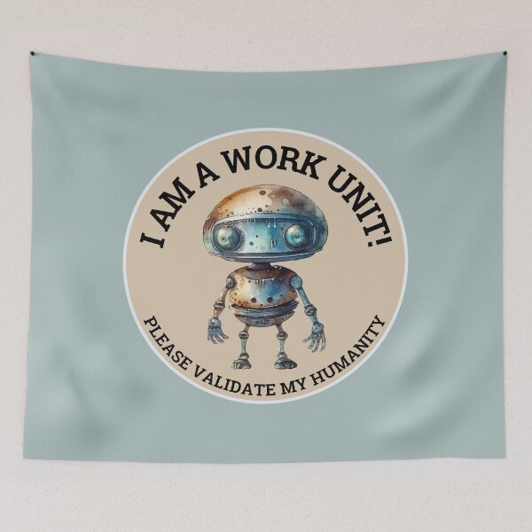 Item preview, I Am A Work Unit! designed and sold by DOMO Industries.