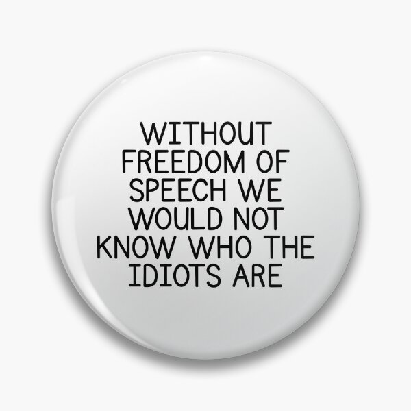 Item preview, Without Freedom Of Speech Funny Sarcastic Quote Humor designed and sold by Dondonmart.