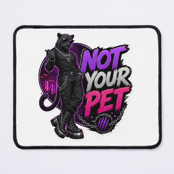 Item preview, Not Your Pet Goth Panther designed and sold by Furrenzy.