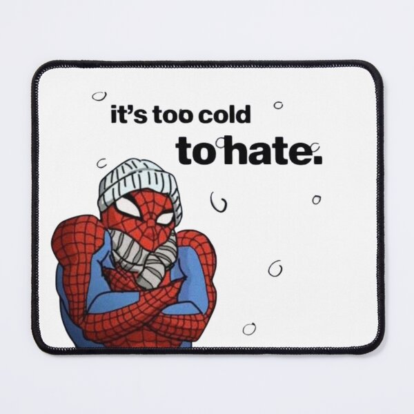 Item preview, Spider-Man Too Cold to Hate Hero Funny designed and sold by NDrake31.