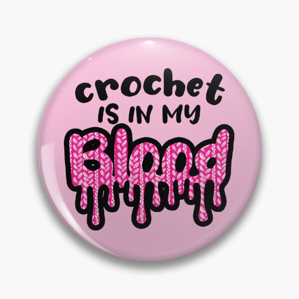 Item preview, Funny crochet is in my blood dripping crochet stitching yarn crafts designed and sold by BigMRanch.
