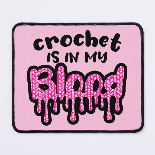 Item preview, Funny crochet is in my blood dripping crochet stitching yarn crafts designed and sold by BigMRanch.