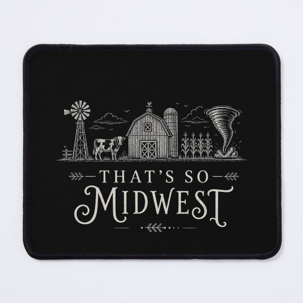 Item preview, Funny Midwest That’s So Midwest Midwesterner Meme Humor Indiana designed and sold by ZACK ART.