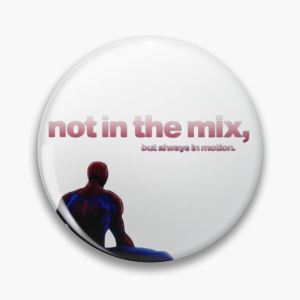 Item preview, Spider-Man Not in the Mix But Always in Motion Hero designed and sold by NDrake31.