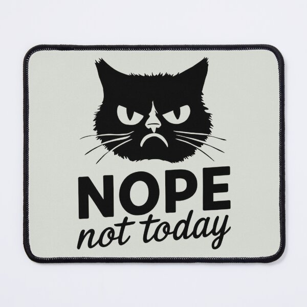 Item preview, Nope Not Today Cat, Charming cat Gifts designed and sold by MalwasBasket.