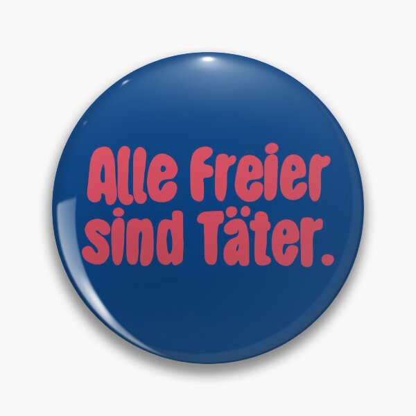 Item preview, Alle Freier sind Täter designed and sold by caramelrts.