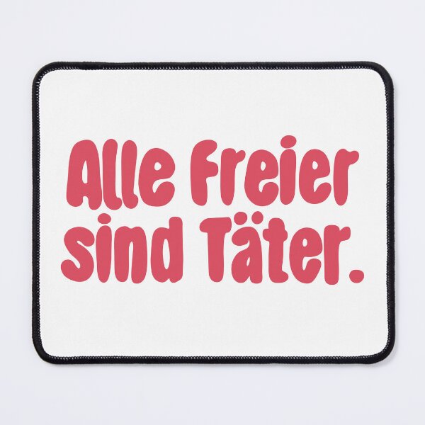 Item preview, Alle Freier sind Täter designed and sold by caramelrts.