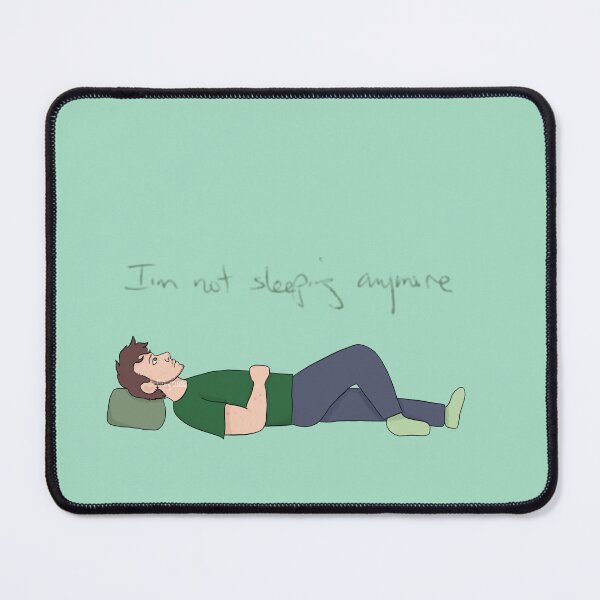 Item preview, I'm Not Sleeping Anymore designed and sold by fishberculosis.
