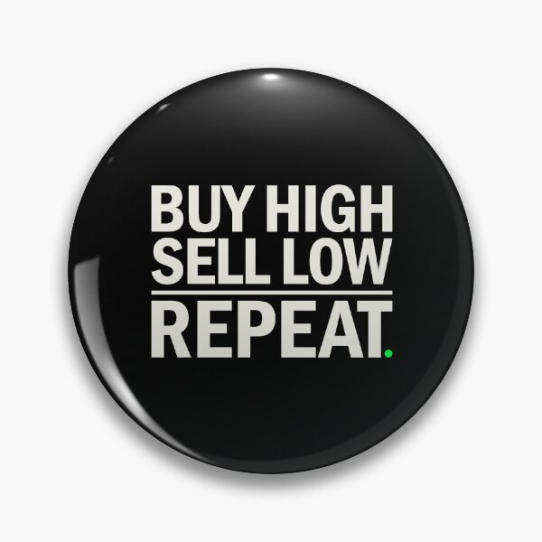 Item preview, Buy High Sell Low Repeat Trading Strategy Graphic designed and sold by BRINGOO.