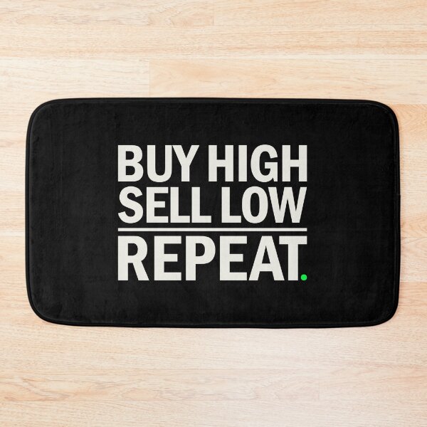 Item preview, Buy High Sell Low Repeat Trading Strategy Graphic designed and sold by BRINGOO.