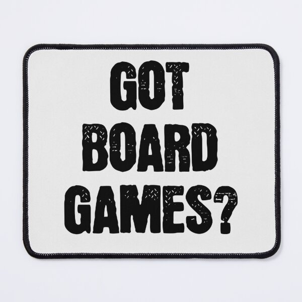 Item preview, Funny Got Board Games Black Text Design designed and sold by TackyTime.