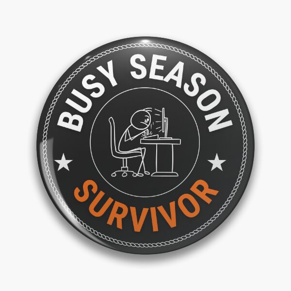 Item preview, Busy Season Survivor Funny Accounting Audit Humor Design designed and sold by FCA SIR MERCH .