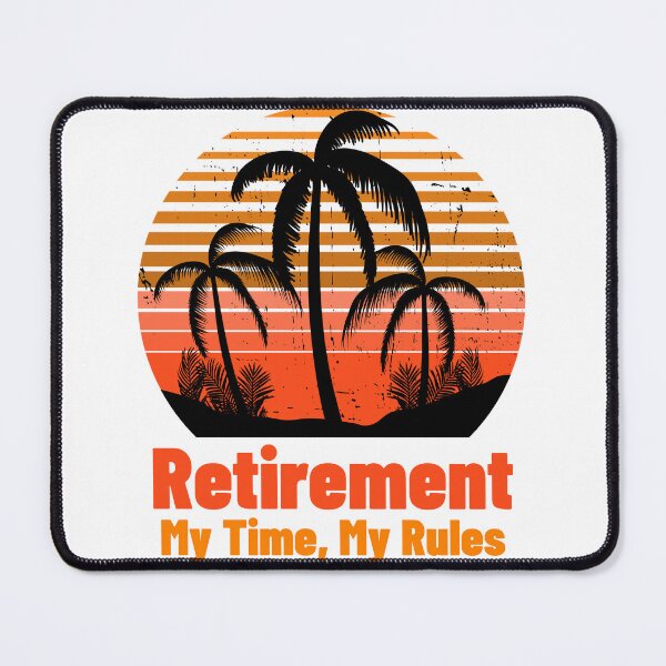 Item preview, Retirement My Time My Rules TShirt designed and sold by NCalNoveltees.