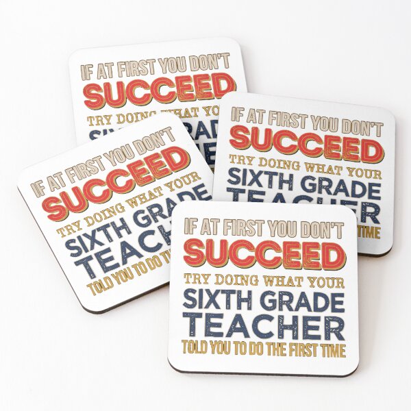 Item preview, If At First You Don't Succeed Sixth Grade Teacher designed and sold by Jaspeyona.