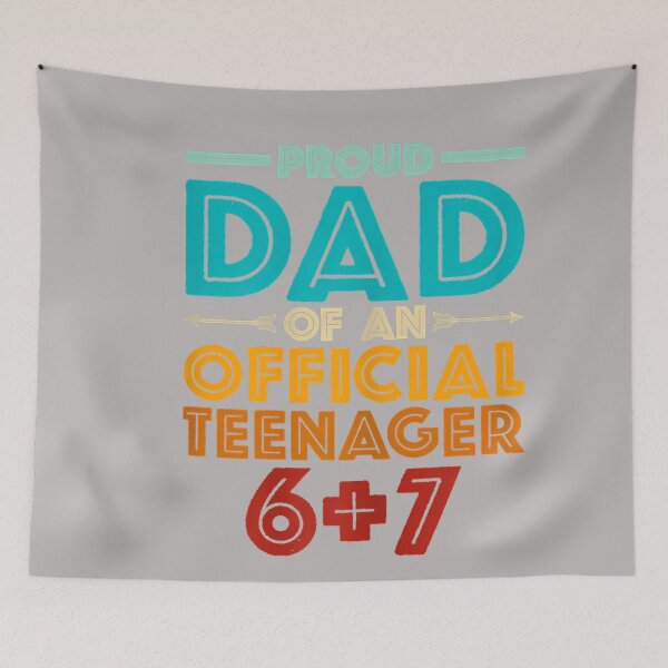Item preview, Proud Dad of an Official Teenager 6+7 Funny 67 Meme Birthday designed and sold by GreggRoss.