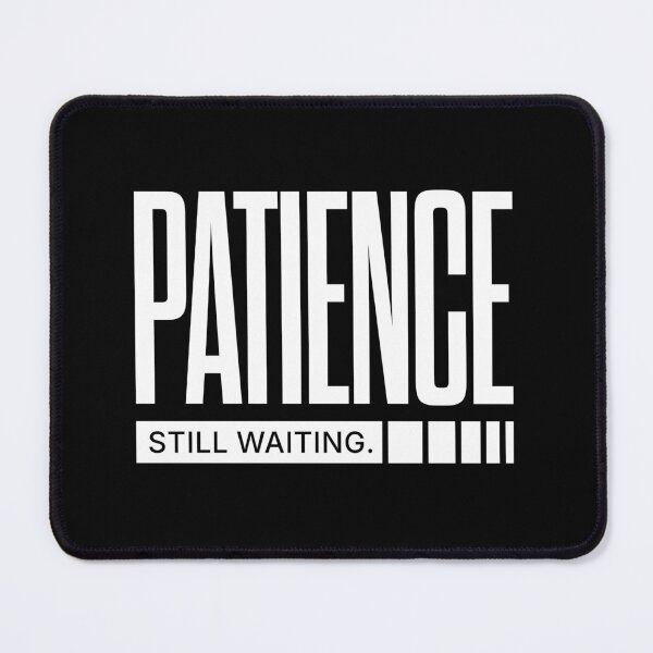 Item preview, Patience Still Waiting Market Order Streetwear designed and sold by BRINGOO.