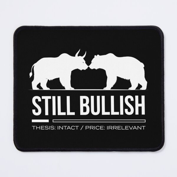 Item preview, Still Bullish Thesis Intact Financial Streetwear designed and sold by BRINGOO.