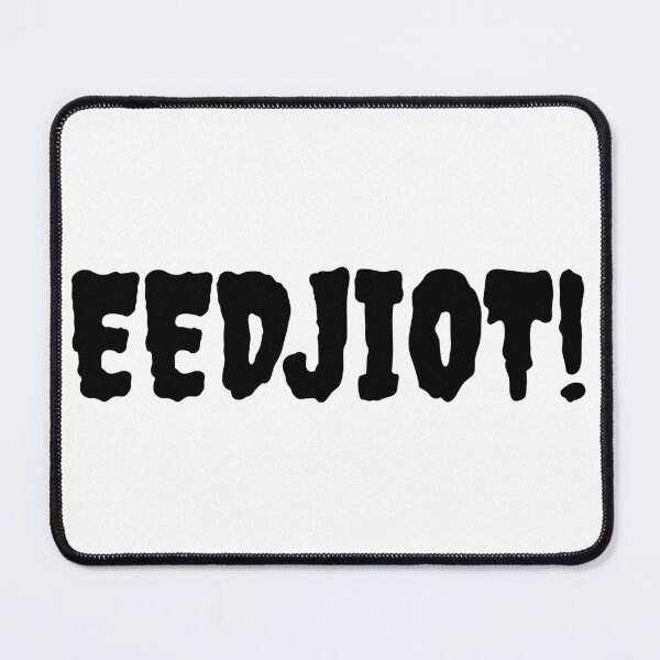 Item preview, Funny EEDJIOT designed and sold by Design-Maniya.