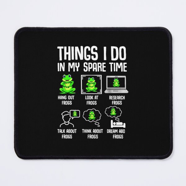 Item preview, Things I Do In My Spare Time Funny Frog Lover Meme designed and sold by MiALopezArt.