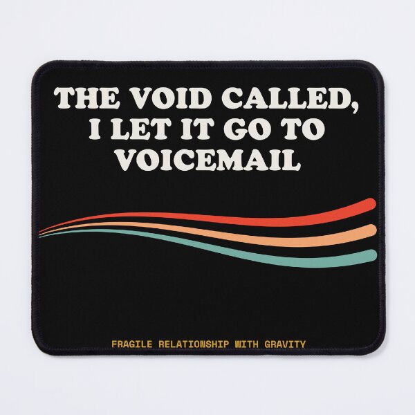 Item preview, The Void Called, I Let It Go To Voicemail Ironic Sarcastic Nature Retro designed and sold by SlothcoreVibes.