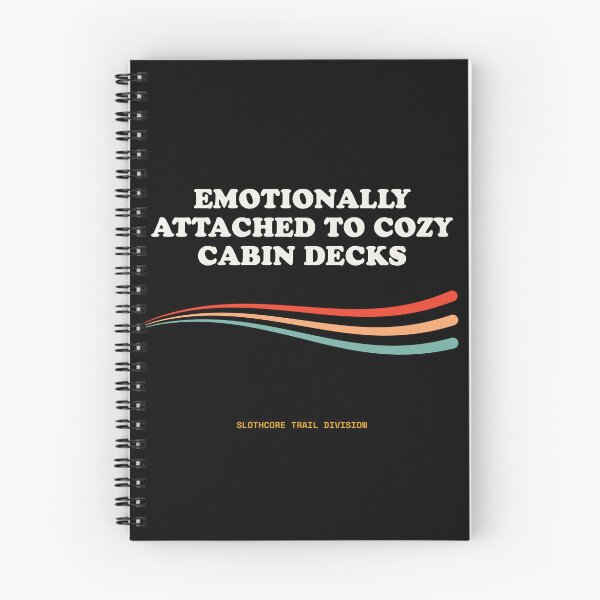 Item preview, Emotionally Attached To Cozy Cabin Decks Funny Mountain Retreat Retro designed and sold by SlothcoreVibes.