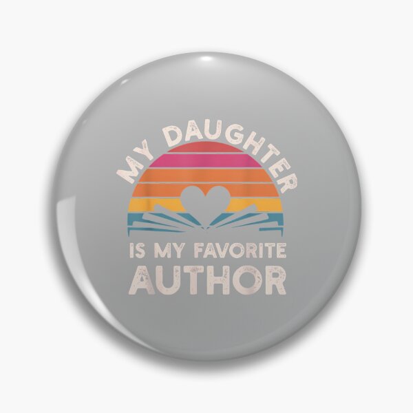 Item preview, Daughter is My Favorite Author Proud Mom Dad designed and sold by ArleneRowe.