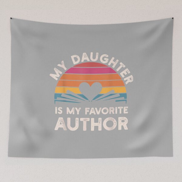 Item preview, Daughter is My Favorite Author Proud Mom Dad designed and sold by ArleneRowe.
